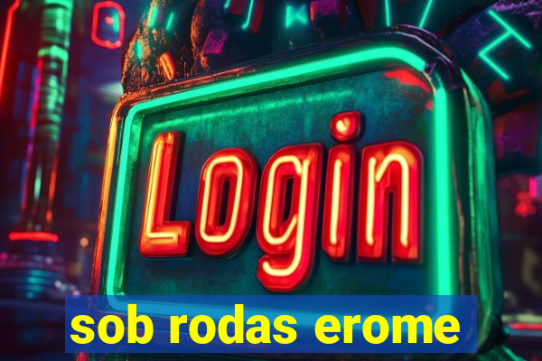 sob rodas erome